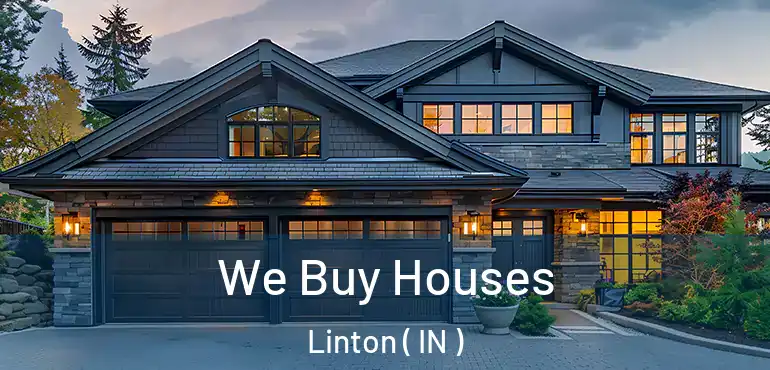  We Buy Houses Linton ( IN )