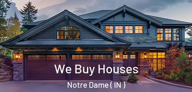  We Buy Houses Notre Dame ( IN )