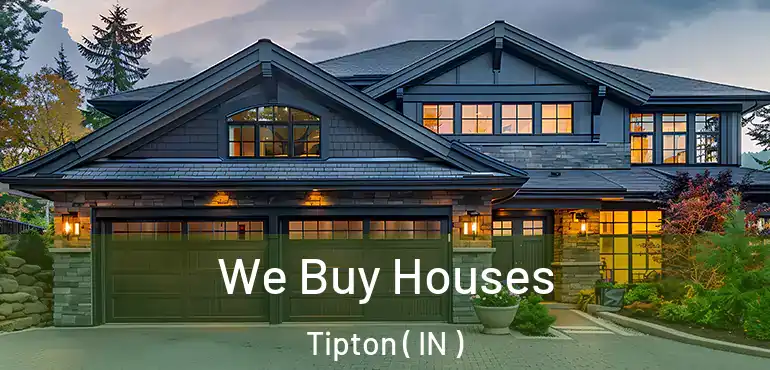  We Buy Houses Tipton ( IN )