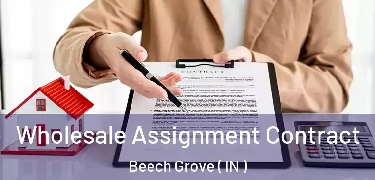  Wholesale Assignment Contract Beech Grove ( IN )