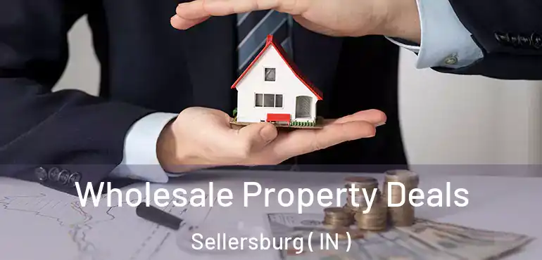 Wholesale Property Deals Sellersburg ( IN )